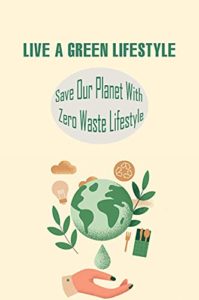 living a sustainable life